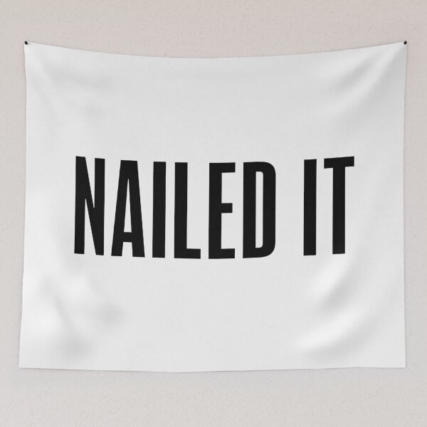 Item preview, Nailed It, Condensed Typography designed and sold by Memes N Lore .