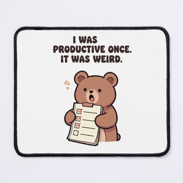 Item preview, I Was Productive Once It Was Weird - Bear designed and sold by artaipix.