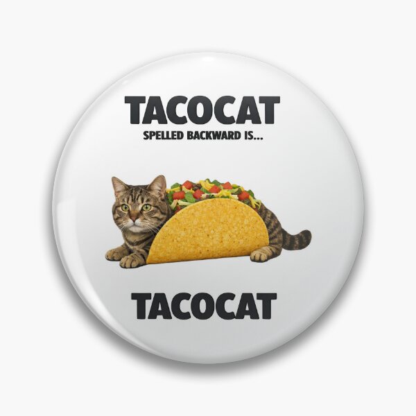 Item preview, TACOCAT SPELLED BACKWARD IS… designed and sold by bobcatmarty.
