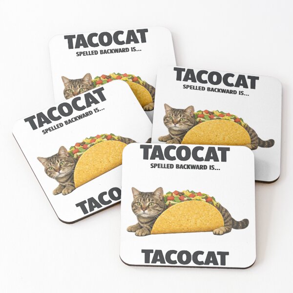 Item preview, TACOCAT SPELLED BACKWARD IS… designed and sold by bobcatmarty.