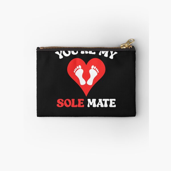 Item preview, You're My Sole Mate Funny Feet Quote designed and sold by TheMagicKrew.