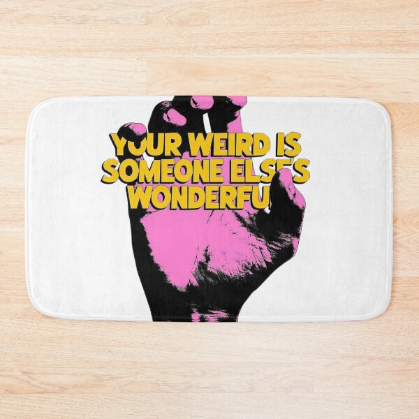 Item preview, Your Weird Is Someone Else’s Wonderful – Bold Self-Love Quote designed and sold by ATLAS TEES.