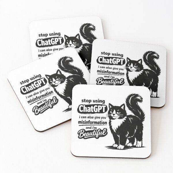 Item preview, stop using ChatGPT i can also give you misinformation and i'm Beautiful designed and sold by bobcatmarty.