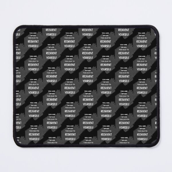 Item preview, Reinvent Yourself - You are never too old to reinvent yourself.  designed and sold by Quote Gallery.