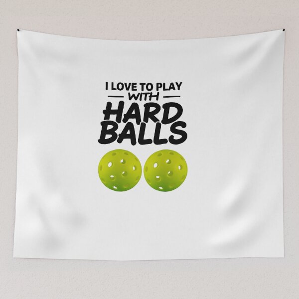Item preview, I love to play with hard balls - funny pickleball graphic designed and sold by EvieWoj.