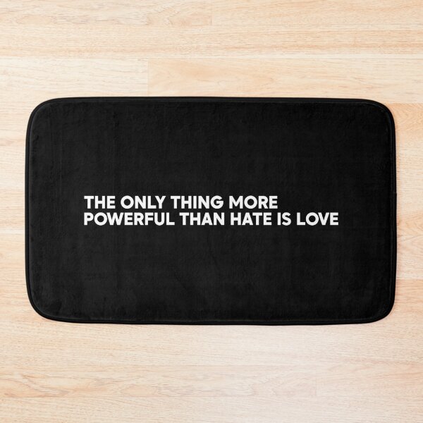 Item preview, The Only Thing More Powerful Than Hate Is Love - Halftime Anti Trump designed and sold by PixVib.