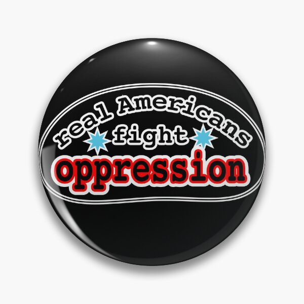 Item preview, Real Americans fight oppression, black background designed and sold by mntimg.