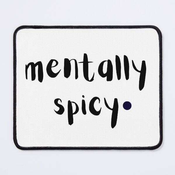 Item preview, Mentally Spicy designed and sold by GraveyardGlam.