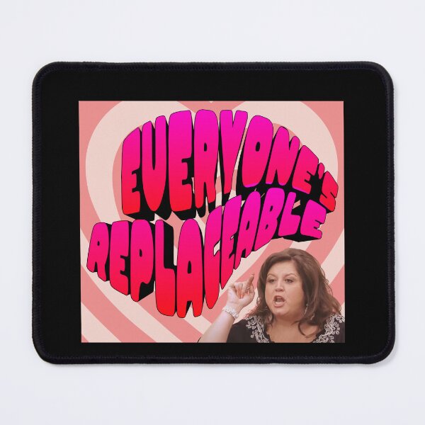 Item preview, Everyone's replaceable abby lee Miller designed and sold by AoSora.