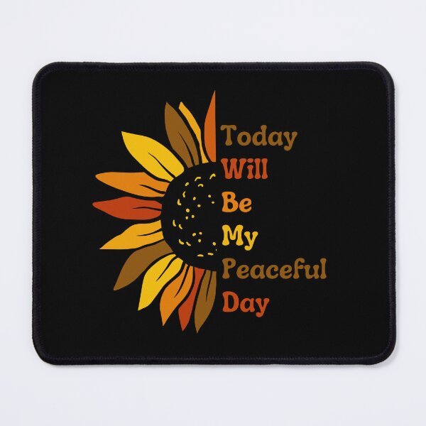 Item preview, Today Will Be My Peaceful Day designed and sold by JRice66.