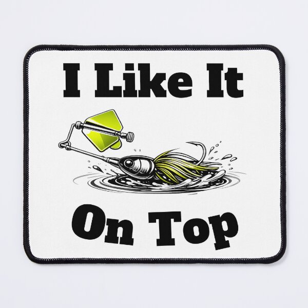 Item preview, I Like It On Top — Topwater Fishing Buzzbait Shirt — Bass Angler Humor Tee designed and sold by Get-the-net.