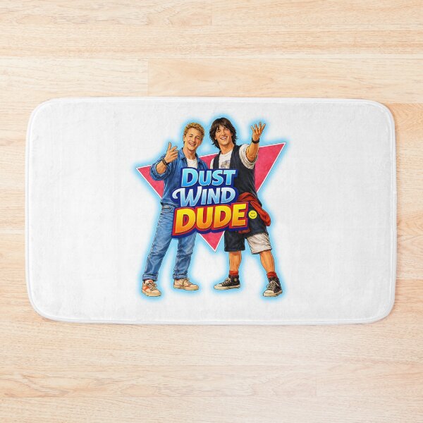 Item preview,  Bill and ted- dust wind dude designed and sold by American Artist Designs.