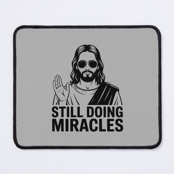Item preview, Still Doing Miracles designed and sold by theartfulaspie.