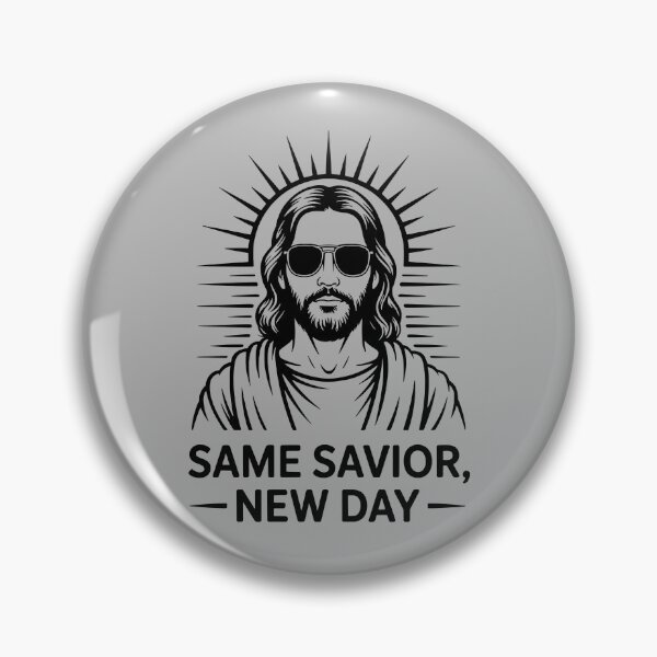 Item preview, Same Savior New Day designed and sold by theartfulaspie.
