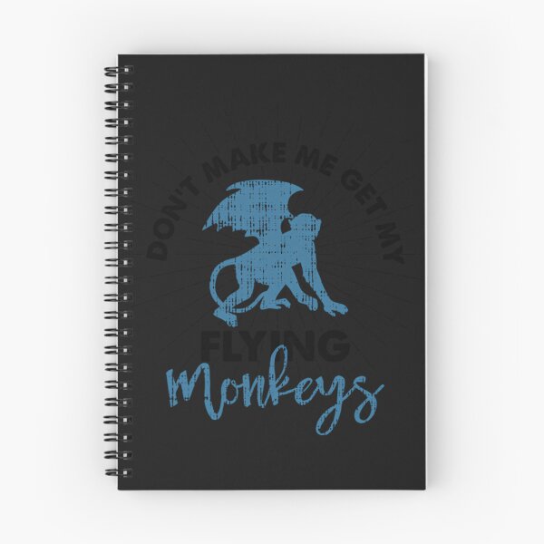 Item preview, Dont Make Me Get My Flying Monkeys  Saying designed and sold by Desi-Xeno.