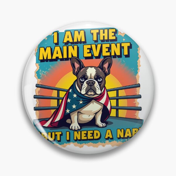 Item preview, The Main Event Nap - Funny American Wrestling Frenchie Parody designed and sold by The Grumpy Pet Club.