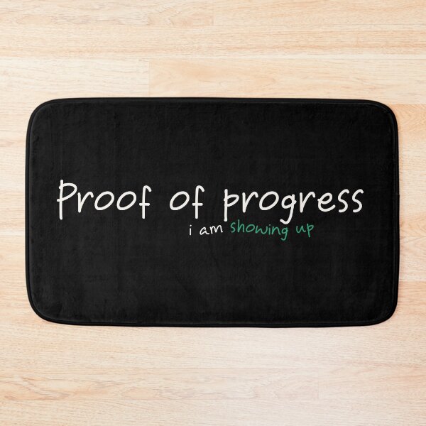 Item preview, Proof of Progress. I Am Showing Up – Motivation & Growth Quote designed and sold by Verse & Vibes.
