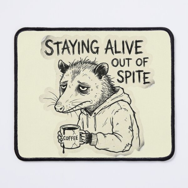 Item preview, Staying Alive Out Of Spite Opossum Drinking Coffee designed and sold by Dariusz.K.