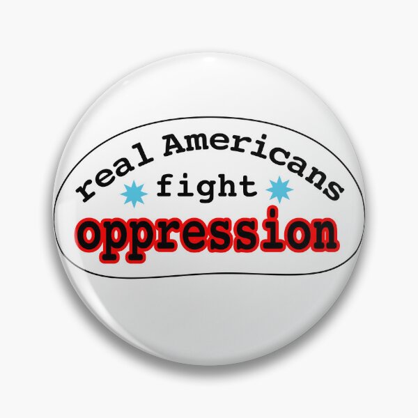Item preview, Real Americans fight oppression, blank or white background designed and sold by mntimg.