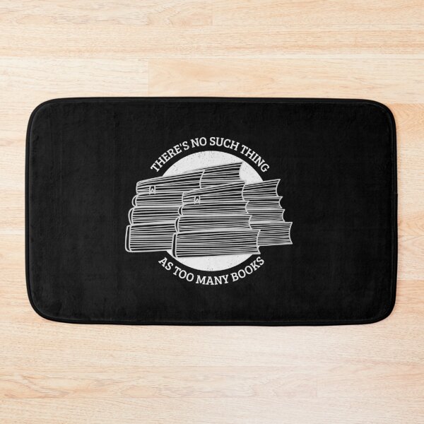 Item preview, There's No Such Thing as Too Many Books avid reader designed and sold by The Sporty Nerd.