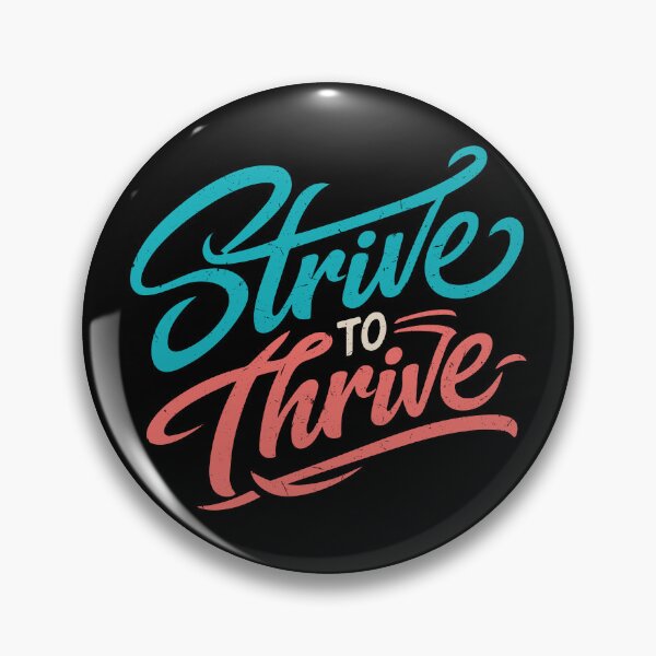 Item preview, Strive to Thrive – Motivation & Growth Mindset Quote designed and sold by Verse & Vibes.