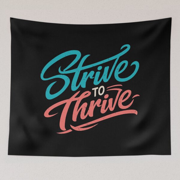 Item preview, Strive to Thrive – Motivation & Growth Mindset Quote designed and sold by Verse & Vibes.