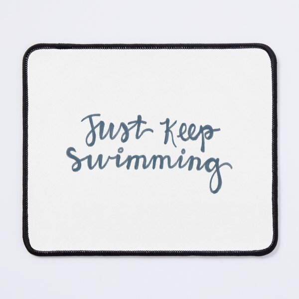 Item preview, Just Keep Swimming designed and sold by AnnaNoor.