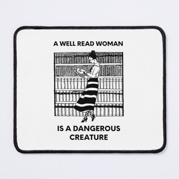 Item preview, A well read woman is a dangerous creature designed and sold by Shanyacreates.