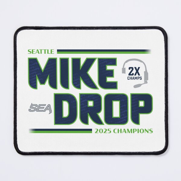 Item preview, MIKE DROP - Seattle - 2025 Champions (on White) designed and sold by GX3-Creative.