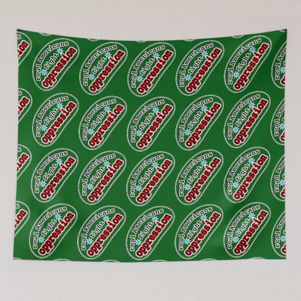 Item preview, Real Americans fight oppression, green background designed and sold by mntimg.