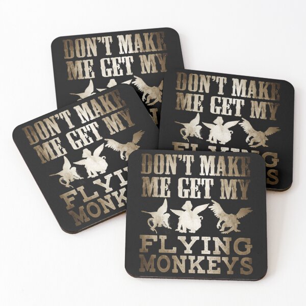 Item preview,  Don'T Make Me Get My Flying Monkeys designed and sold by TheQueensDen.