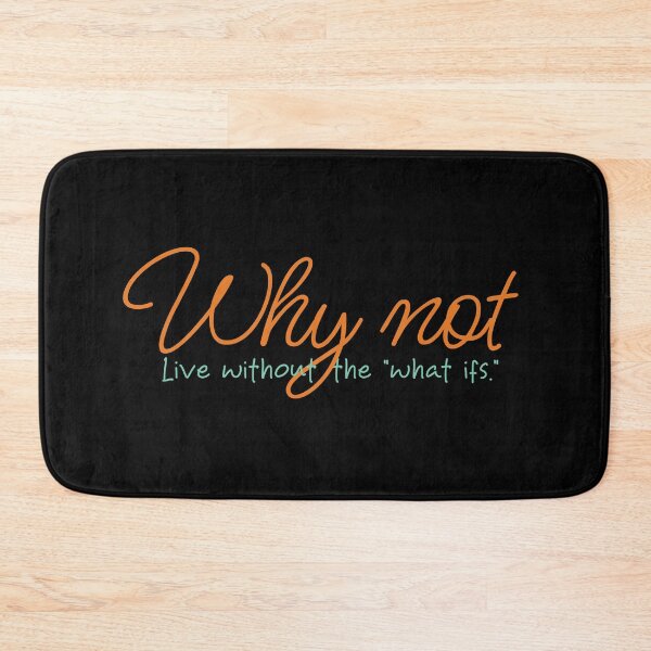 Item preview, Why Not? Life Without The What Ifs – Bold Mindset & Growth Quote designed and sold by Verse & Vibes.