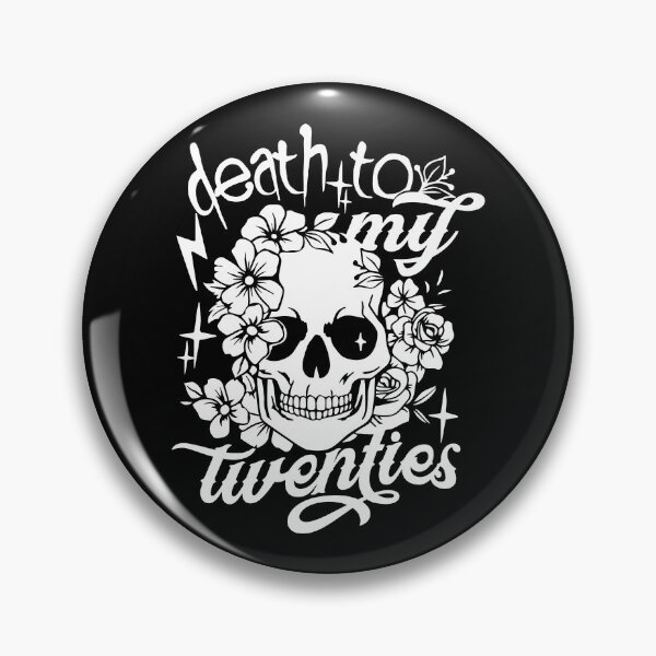 Item preview, Death To My Twenties - Front and Back designed and sold by Rivolli.