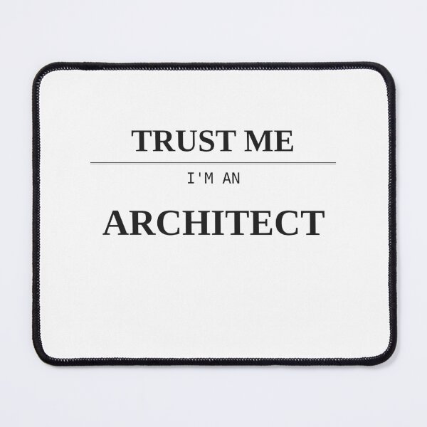 Item preview, Trust Me I'm An Architect — Funny Architecture Gift designed and sold by untlfrthrnotice.