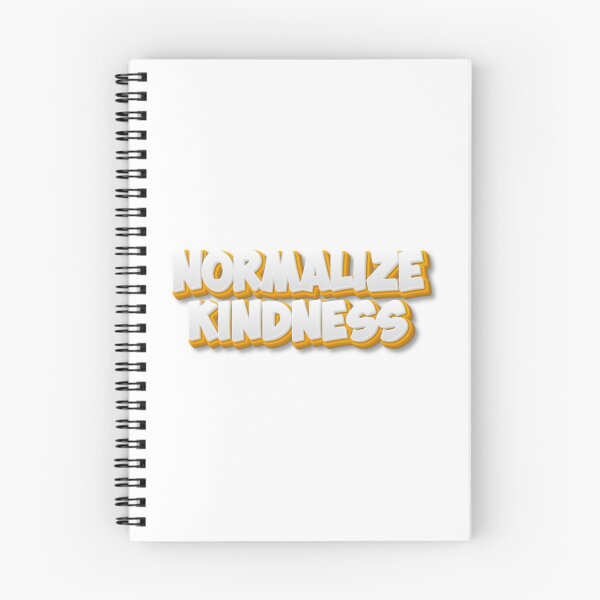 Item preview, NORMALIZE KINDNESS designed and sold by The Sonic Studio.
