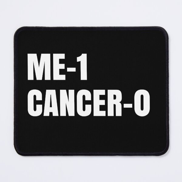 Item preview, Me 1 Cancer 0 - Beat Cancer Chemo Survivor designed and sold by mazenyverxa.