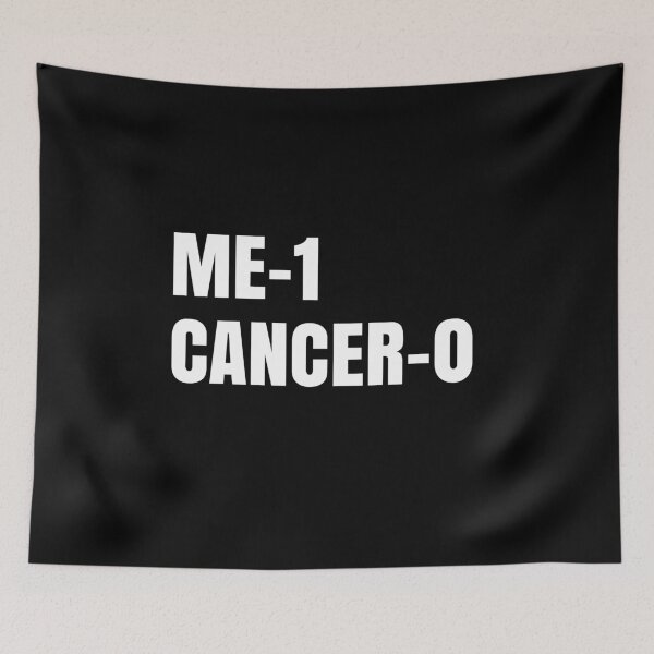 Item preview, Me 1 Cancer 0 - Beat Cancer Chemo Survivor designed and sold by mazenyverxa.