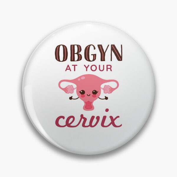 Item preview, OBGYN at Your Cervix designed and sold by jaygo.