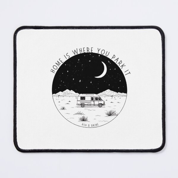 Item preview, Home is Where you Park it designed and sold by Where Ash Meets Brine.
