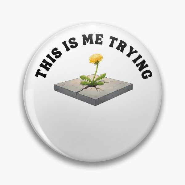 Item preview, This Is Me Trying designed and sold by Bongsheila.