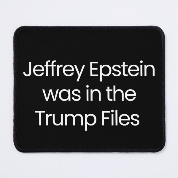 Item preview, Jeffrey Epstein Was In the Trump Files white designed and sold by KATKattalestv.