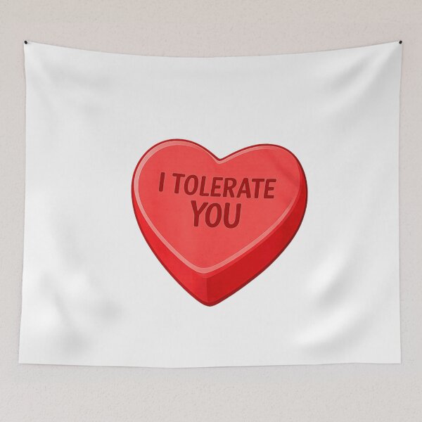 Item preview, I Tolerate You Funny Sarcastic Anti Valentine Conversation Candy Heart Gift designed and sold by RenettaFunky.