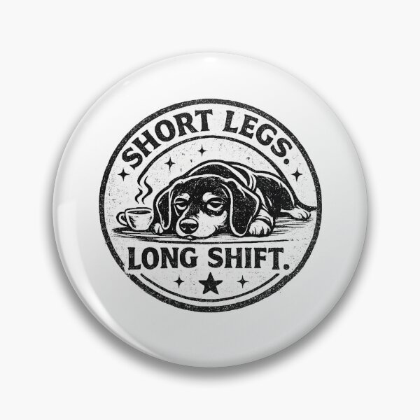 Item preview, Short Legs Long Shift Dachshund Coffee Badge designed and sold by KylianStoreMx.