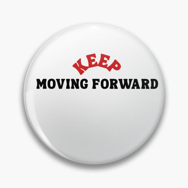 Item preview, Keep Moving Forward designed and sold by Bongsheila.