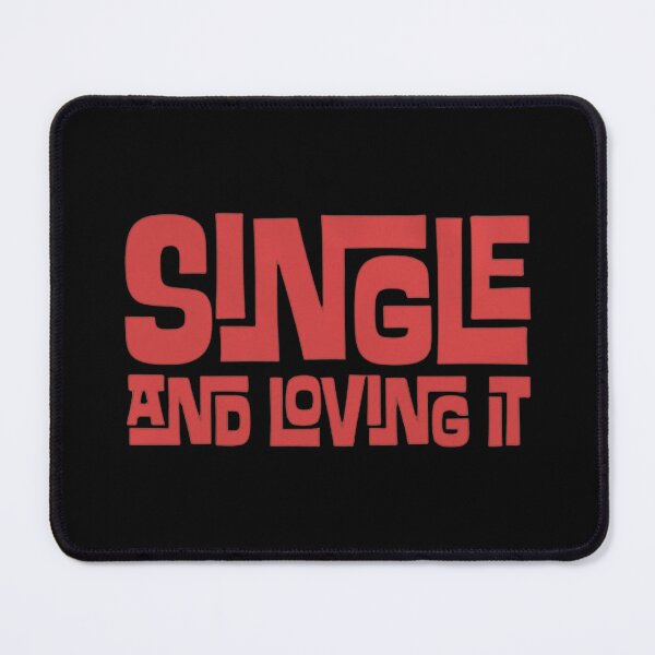Item preview, Single And Loving It designed and sold by calypso-designs.