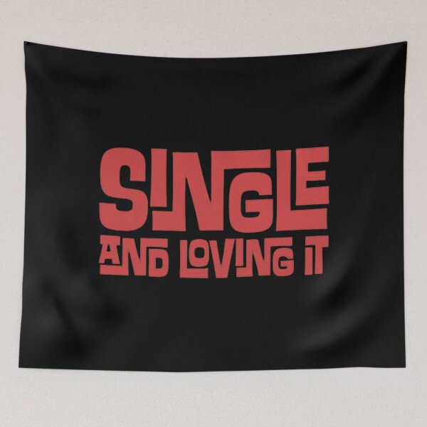 Item preview, Single And Loving It designed and sold by calypso-designs.