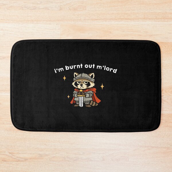 Item preview, I'm Burnt Out M'Lord designed and sold by NQArtist.