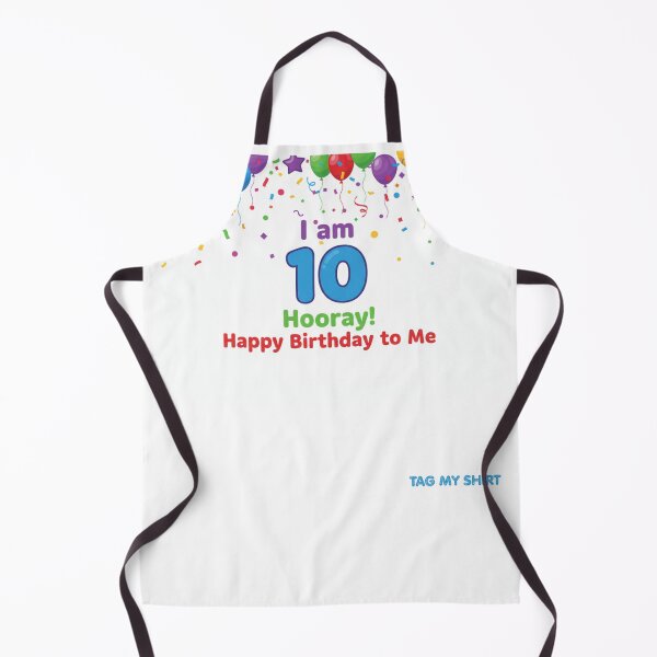Item preview, I am 10 Hooray! Happy Birthday to Me.  Tag My Shirt designed and sold by Tag My Shirt - Clothing Made to Be Written On..