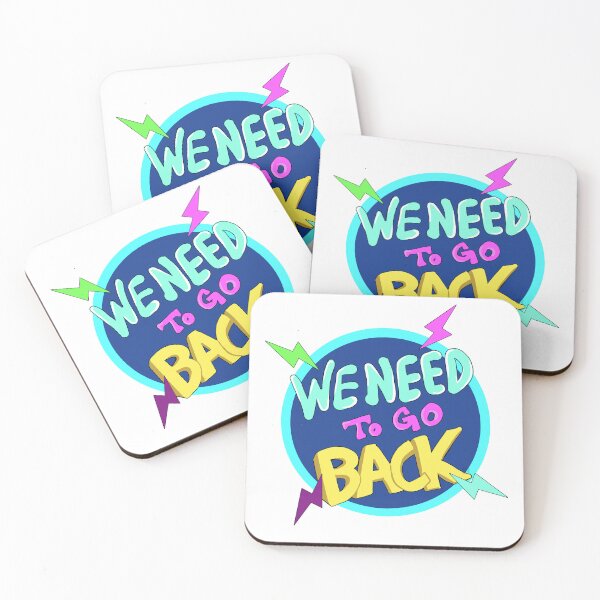 Item preview, We Need to Go Back designed and sold by Bunkyard.