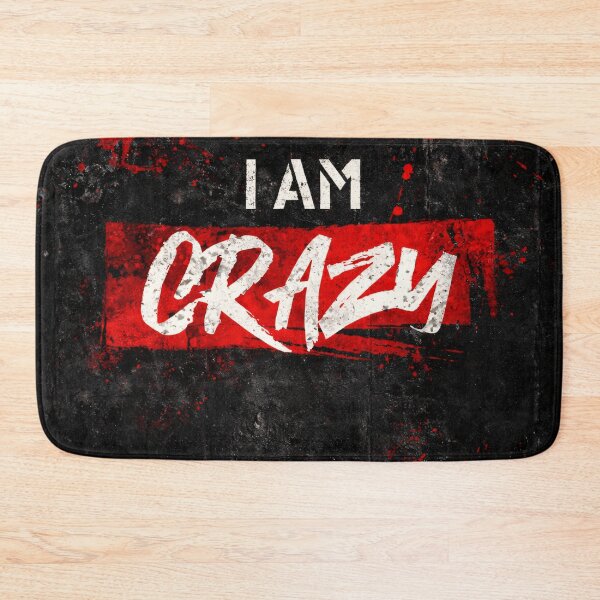 Item preview, I Am Crazy designed and sold by Kaleidoscope Print.